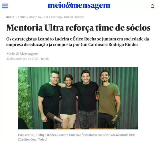 Matéria Meio e Mensagem: Mentoria Ultra reforça time de sócios